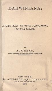 Cover of: Darwiniana: essays and reviews pertaining to Darwinism. by Asa Gray, Asa Gray