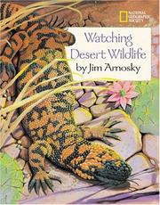 Cover of: Watching Desert Wildlife (Watching Wildlife With Jim Arnosky) by Jim Arnosky