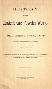History of the Confederate powder works by George Washington Rains