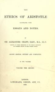 Cover of: The ethics of Aristotle by bySir Alexander Grant.