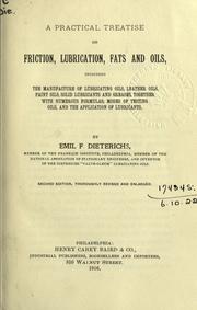 Cover of: A practical treatise on friction, lubrication, fats and oils by Emil F. Dieterichs