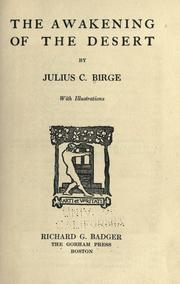 Cover of: The awakening of the desert by Birge, Julius Charles