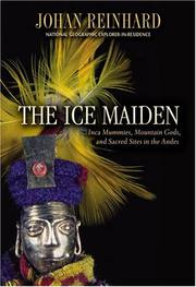 Cover of: The Ice Maiden: Inca Mummies, Mountain Gods, and Sacred Sites in the Andes
