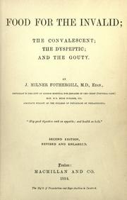 Cover of: Food for the invalid: the convalescent, the dyseptic, and the gouty