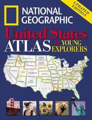 Cover of: National Geographic United States Atlas for Young Explorers by National Geographic