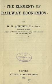 Cover of: The elements of railway economics by William Mitchell Acworth