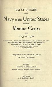 Cover of: List of officers of the Navy of the United States and of the Marine Corps, from 1775 to 1900 by edited by Edward W. Callahan