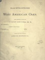 Cover of: Illustrations of West American oaks.: From drawings by Albert Kellog; the text by Edward L. Greene.  Published from funds provided by James M. McDonald.