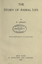 Cover of: The story of animal life by B. Lindsay, B. Lindsay