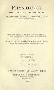 Cover of: Physiology; the servant of medicine. by Augustus Désiré Waller