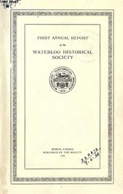 Cover of: Annual volume. by Waterloo Historical Society (Ont.)