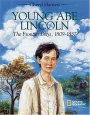 Cover of: Young Abe Lincoln  by Cheryl Harness