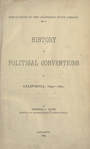 Cover of: History of political conventions in California, 1849-1892