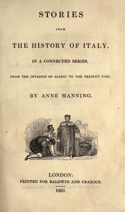 Cover of: Stories from the history of Italy, in a connected series, from the invasion of Alaric to the present time