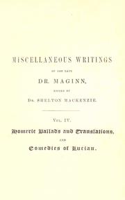 Cover of: Miscellaneous writings of the late Dr. Maginn by William Maginn
