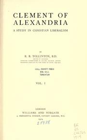 Cover of: Clement of Alexandria: a study in Christian liberalism