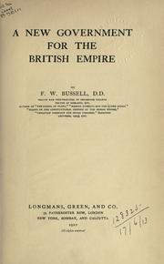 Cover of: A new government for the British Empire. by Frederick William Bussell