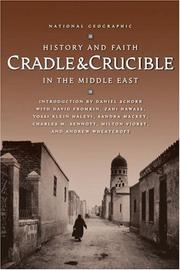 Cover of: Cradle and Crucible  by Daniel Schorr, David Fromkin, Zahi Hawass, Milton Viorst, Sandra Mackey