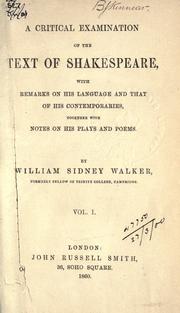 Cover of: critical examination of the text of Shakespeare, with remarks on his language and that of his contemporaries, together with notes on his plays and poems.