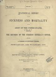 Cover of: Statistical report on the sickness and mortality in the Army of the United States. by United States. Surgeon-General's Office.
