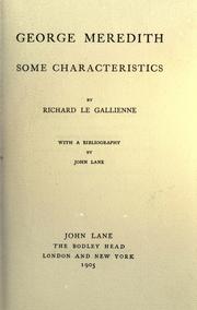 Cover of: George Meredith, some characteristics by Richard Le Gallienne