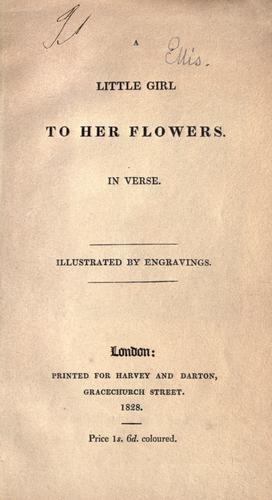 A Little girl to her flowers by illustrated by engravings.