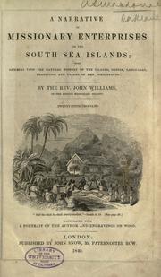A narrative of missionary enterprises in the South Sea Islands by Williams, John