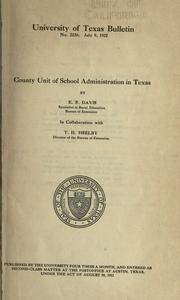 Cover of: County unit of school administration in Texas by Davis, E. E.