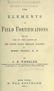Cover of: The elements of field fortifications by J. B. Wheeler