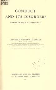 Cover of: Conduct and its disorders by Charles Arthur Mercier