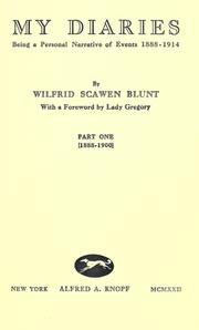 Cover of: My diaries by Wilfrid Scawen Blunt, Isabella Augusta Gregory, Wilfrid Scawen Blunt
