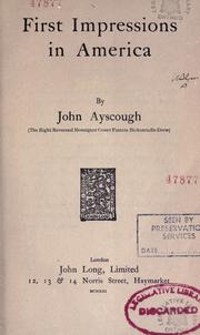 Cover of: First impressions in America: by John Ayscough.