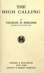 Cover of: The high calling by Charles Monroe Sheldon