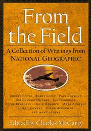 Cover of: From the field: a collection of writings from National geographic