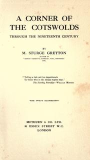 Cover of: A corner of the Cotswolds through the nineteenth century by Mary Sturge Gretton