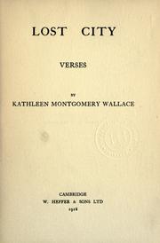 Cover of: Lost city, verses by Kathleen Montgomery Wallace