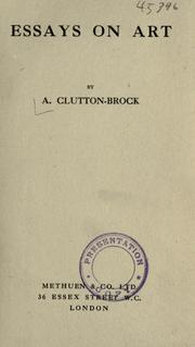 Cover of: Essays on Art by Arthur Clutton-Brock