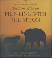 Cover of: The lions of Savuti: hunting with the moon