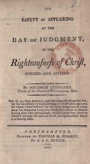 Cover of: The safety of appearing at the day of judgment: in the righteousness of Christ, opened and applied