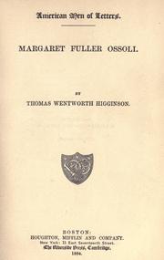 Cover of: Margaret Fuller Ossoli by Thomas Wentworth Higginson
