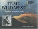 Cover of: Trail of the Wild West