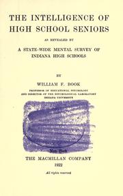 Cover of: The intelligence of high school seniors as revealed by a statewide mental survey of Indiana high schools by Book, William Frederick