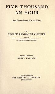 Cover of: Five thousand an hour by George Randolph Chester