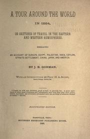 A tour around the world in 1884 by Gorman, John B.
