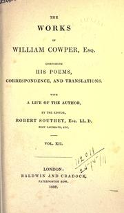 Cover of: Works, comprising his poems, correspondence, and translations (XII). by William Cowper
