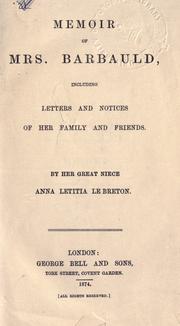 Cover of: Memoir of Mrs. Barbauld, including letters and notices of her family and friends. by Anna Letitia (Aikin) Le Breton