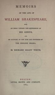 Cover of: Memoirs of the life of William Shakespeare by Richard Grant White