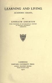Cover of: Learning and living, academic essays by Emerton, Ephraim