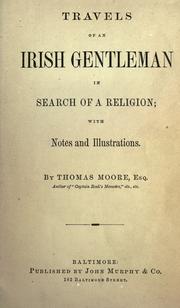 Cover of: Travels of an Irish gentleman in search of a religion by Thomas Moore, Thomas Moore