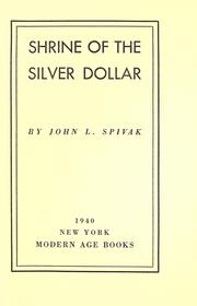 Cover of: Shrine of the silver dollar by John Louis Spivak